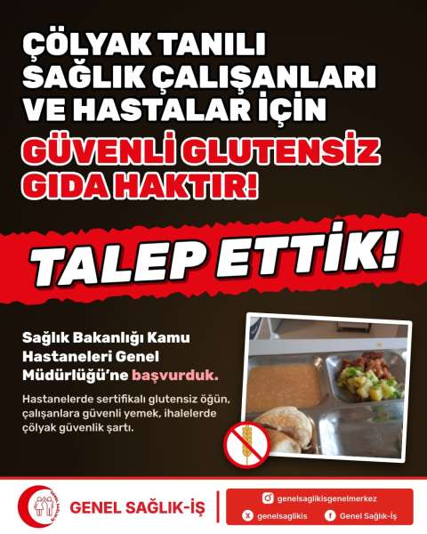 ÇÖLYAK TANILI SAĞLIK ÇALIŞANLARI VE HASTALAR İÇİN GÜVENLİ GLUTENSİZ GIDA HAKTIR!