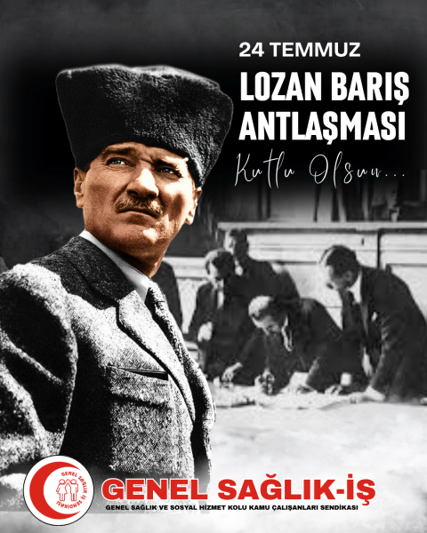 24 TEMMUZ 1923: BAĞIMSIZLIĞIN TAPUSU, LOZAN'IN 103. YILI