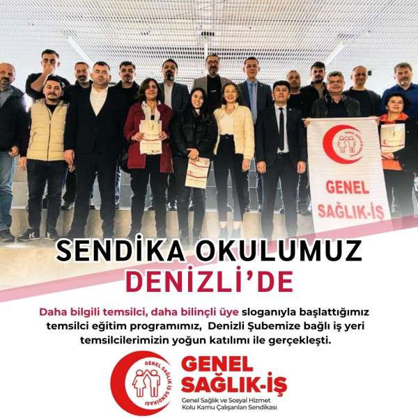 Sendika Okulumuz Denizli’de