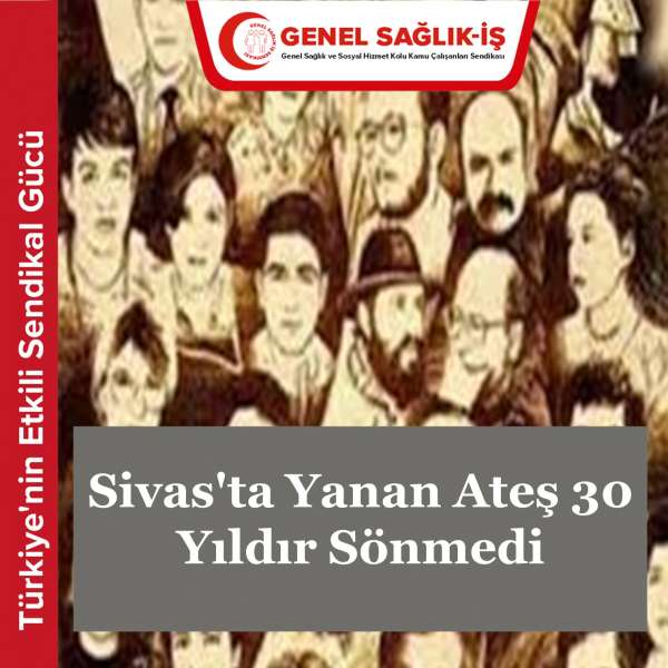 Sivas'ta Yanan Ateş 29 Yıldır Sönmedi