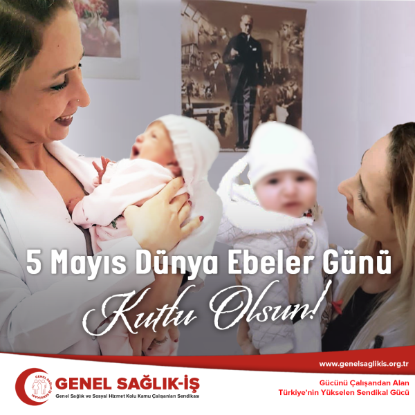 5 Mayıs Dünya Ebeler Günü Kutlu Olsun