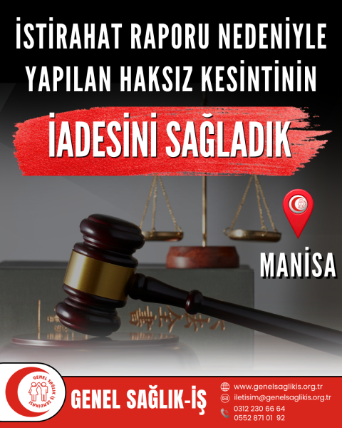 “İSTİRAHAT RAPORU NEDENİYLE YAPILAN HAKSIZ KESİNTİNİN”  İADESİNİ SAĞLADIK
