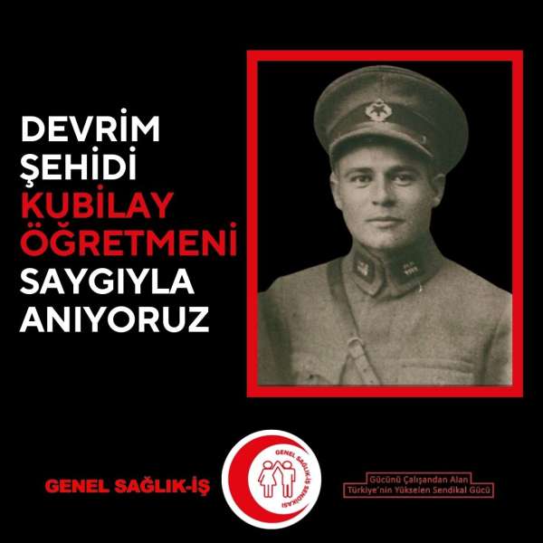 Devrim Şehidi Kubilay Öğretmeni Saygıyla Anıyoruz