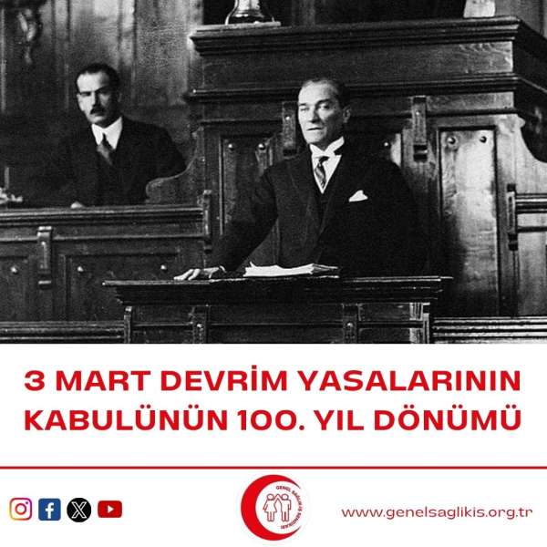 3 Mart Devrim Yasalarının Kabulünün 100. Yıl Dönümü Kutlu Olsun