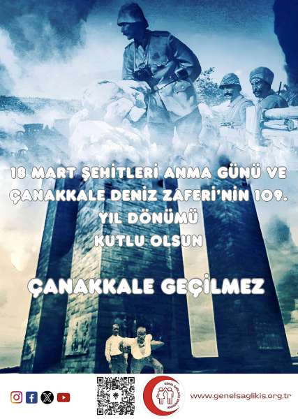 18 MART ŞEHİTLERİ ANMA GÜNÜ VE ÇANAKKALE DENİZ ZAFERİ'NİN 109. YIL DÖNÜMÜ KUTLU OLSUN!