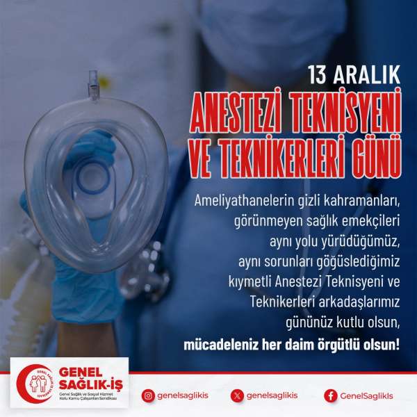 13 ARALIK ANESTEZİ TEKNİSYENİ VE TEKNİKERLERİ GÜNÜ