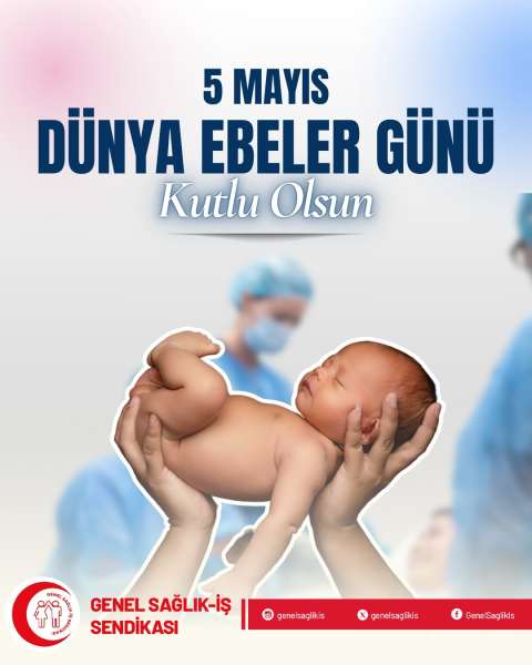 5 MAYIS DÜNYA EBELER GÜNÜ KUTLU OLSUN!