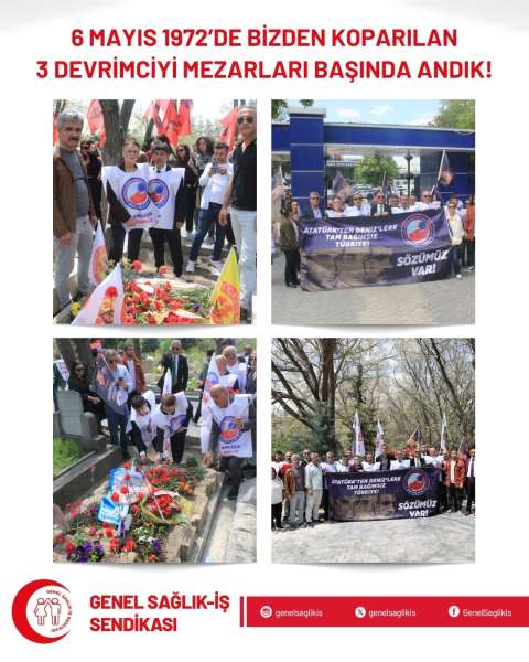 6 Mayıs 1972’de Bizden Koparılan 3 Devrimciyi Mezarları Başında Andık