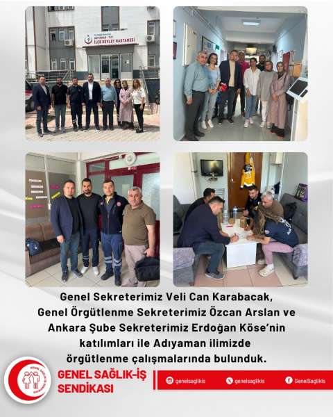 Adıyaman ilimizde örgütlenme çalışmalarında bulunduk.