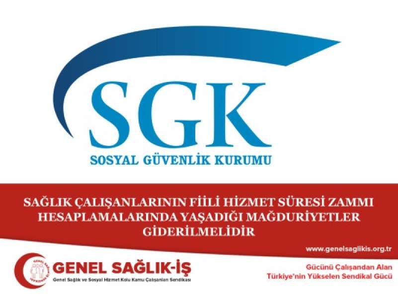 SAĞLIK ÇALIŞANLARININ FİİLİ HİZMET SÜRESİ ZAMMI HESAPLAMALARINDA YAŞADIĞI MAĞDURİYETLER GİDERİLMELİDİR