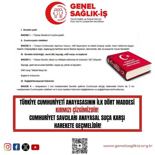 TÜRKİYE CUMHURİYETİ ANAYASASININ İLK DÖRT MADDESİ KIRMIZI ÇİZGİMİZDİR!
