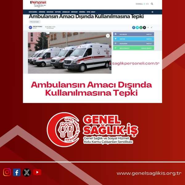 Ambulansın Amacı Dışında Kullanılmasına Tepki / Sağlık Personeli