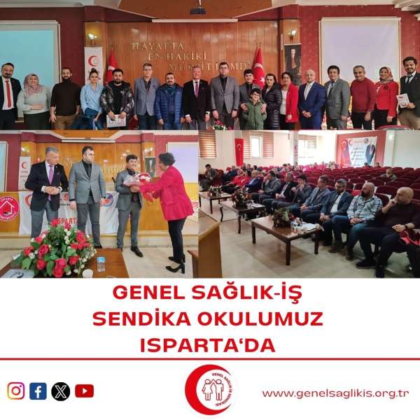 Genel Sağlık-İş Sendika Okulumuz Isparta'da