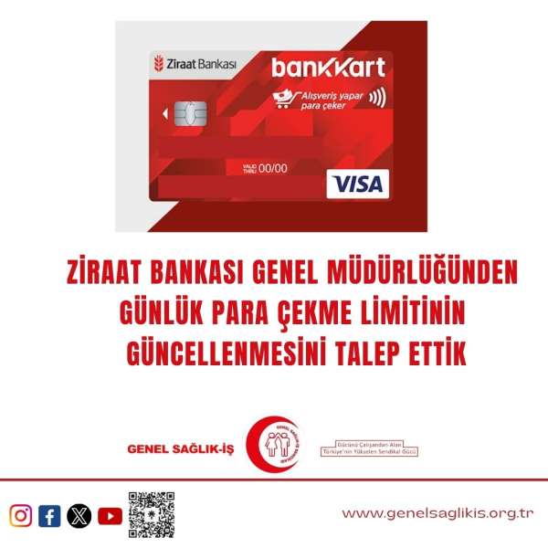 Ziraat Bankası Genel Müdürlüğünden Günlük Para Çekme Limitinin Güncellenmesini Talep Ettik